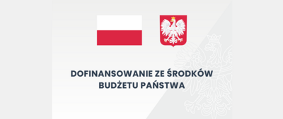 DOFINANSOWANO ZE ŚRODKÓW BUDŻETU PAŃSTWA 