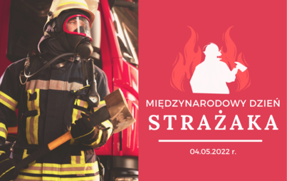 Zdjęcie do Międzynarodowy Dzień Strażaka