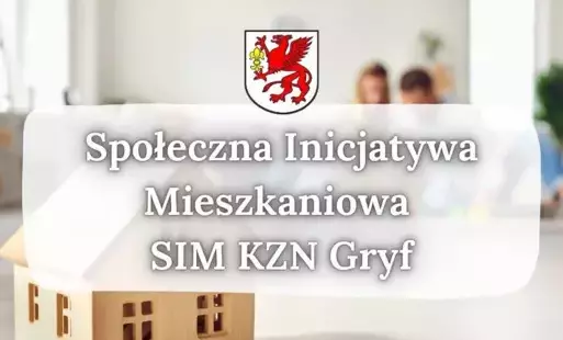 Zdjęcie do Społeczna Inicjatywa Mieszkaniowa SIM KZN Gryf - złóż wstępny wniosek