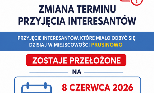 Zdjęcie do Zmiana terminu przyjęcia interesant&oacute;w w Prusinowie