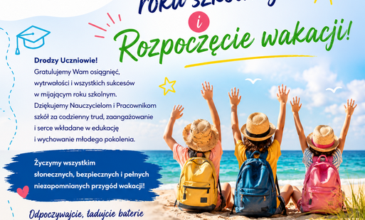 Zdjęcie do Zakończenie roku szkolnego 2025/2026 i rozpoczęcie wakacji