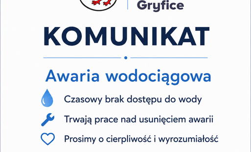 Zdjęcie do INFORMUJEMY, ŻE NA TERENIE MIASTA GRYFICE WYSTĘPUJE CZASOWA PRZERWA W DOSTAWIE WODY.