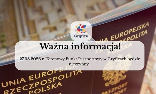 Zdjęcie do Terenowy Punkt Paszportowy w Gryficach będzie nieczynny 27 sierpnia